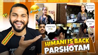 Himani Is Back With Parshotam 😂 [upl. by Nuoras]