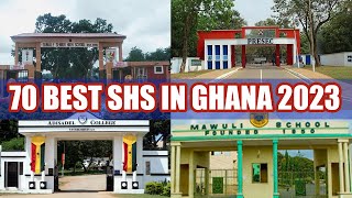 TOP 70 BEST SENIOR HIGH SCHOOLSSHS IN GHANA 2023 BASE ON NSMQ 2022 [upl. by Asilrak]