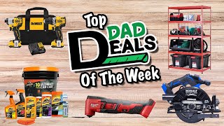 Top Dad Deals Of The Week  12924 [upl. by Anaeed]