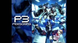 Persona 3 OST  Battle Hymn of the Soul [upl. by Aneram255]