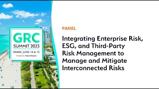 Managing and Mitigating Interconnected Risk  GRC Summit Miami 2023 [upl. by Eyahsal]