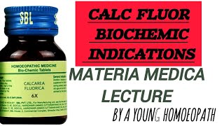 CALC FLUOR BIOCHEMIC INDICATIONS  MATERIA MEDICA a young homoeopath [upl. by Viglione605]