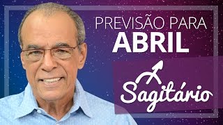 SAGITÁRIO  PREVISÃO PARA O MÊS DE ABRIL DE 2017 [upl. by Naliorf]