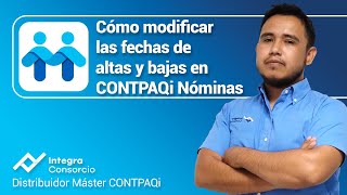 ¿Cómo modificar las fechas de altas y bajas en CONTPAQi nóminas [upl. by Nevad645]