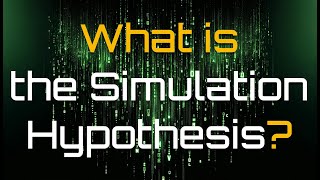 Exploring the Simulation Hypothesis [upl. by Algy]