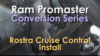 Promaster Van Buildout Rostra Cruise Control Install [upl. by Huber933]