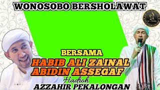 LIVE AZZAHIR WONOSOBO BERSHOLAWAT BERSAMA HABIB ALI ZAINAL ABIDIN ASSEGAF  MAJELIS AZZAHIR [upl. by Merkle]