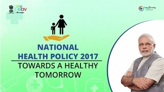 Salient Features of the National Health Policy 2017 [upl. by Hcaz]