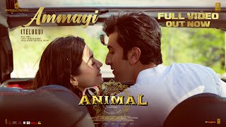 ANIMAL Ammayi Full Video Ranbir KRashmika  Raghav Pritam Anantha  Sandeep Reddy V Bhushan K [upl. by Yukio398]