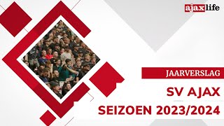 Jaarverslag SV Ajax seizoen 20232024 [upl. by Grefe]