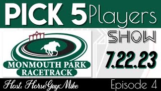 Pick 5 Players Show  Monmouth Park  Haskell Stakes Day72223 Ep4 [upl. by Renee813]