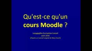 Un cours Moodle questce que cest  tutoriel moodle 3 [upl. by Benge]