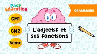 Ladjectif et ses fonctions  CM1 CM2 et 6ème  Leçon Exercices Evaluations [upl. by Gonagle]