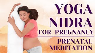 Yoga Nidra for Pregnancy  Prenatal Yogi Sleep Meditation [upl. by Ased2]