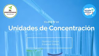 Clase N°10 Unidades de Concentración Parte 1 [upl. by Nahamas621]