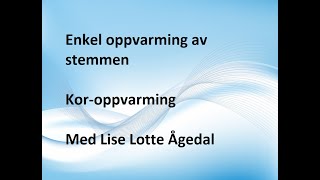 Enkel oppvarming av stemmen koroppvarming [upl. by Neona298]