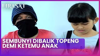 Sembunyi Dibalik Topeng Demi Ketemu Anak  Firasat ANTV Eps 118 44 [upl. by Lyn406]