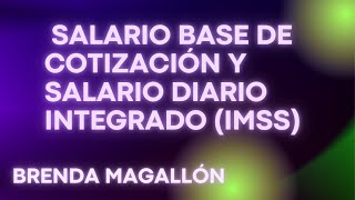 Salario Base de Cotización y Salario Diario Integrado SBC y SDI IMSS [upl. by Darlleen]