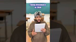 Taking Attendance in 2050…😭😂 pt2 comedy viral [upl. by Enyad642]