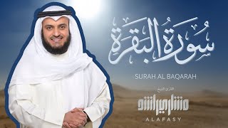 Surat Al Baqarah Mishary Rashid Alafasy  سورة البقرة الشيخ مشاري راشد العفاسي [upl. by Oniluap]