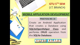 14 SQLite  MAD  GTU 5th sem  IT branch  Khyati Kalaria [upl. by Aizatsana158]