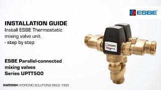 Install ESBE Thermostatic mixing valve unit – UPTT500 [upl. by Gherardi]