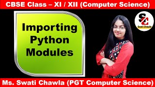 Importing Python Modules How to import Modules in Python  CBSE Class 11 12 Computer Science [upl. by Aynwad342]