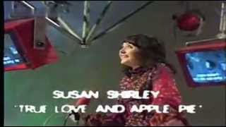 True Love and Apple Pie  SUSAN SHIRLEY ie Id Like To Teach The World To Sing [upl. by Puff]