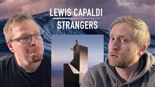 First Listen Lewis Capaldi  Strangers Reaction [upl. by Frieder13]