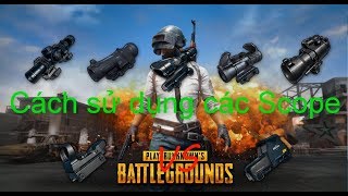 Cách Sử Dụng Các Scopes Trong PUBG Holo hay Reddot [upl. by Vernita]