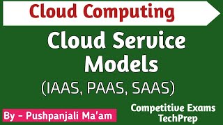 Lec  21 Cloud Service Models IaaS PaaS SaaS  Cloud Computing in Hindi [upl. by Frodine]