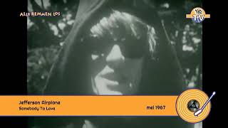 Jefferson Airplane  Somebody To Love 1967 [upl. by Arrekahs]