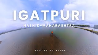 MUST VISIT PLACES AT IGATPURI IN MONSOON SEASON  NASHIK [upl. by Marchal599]