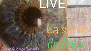 LIVE La Santé de vos Yeux [upl. by Aiuqat]