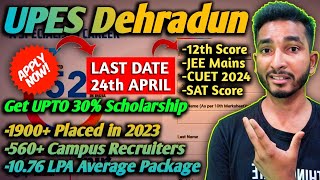 UPES Dehradun Latest Update ⋮ UPES Admission Process ⋮ Apply NOW amp Get UPTO 30 Scholarship jee2024 [upl. by Paske]