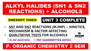 Unit 3 Complete  SN1 and SN2 Reactions  Alkyl Halides  Alcohols  Qualitative Tests  Poc 2nd sem [upl. by Audres]