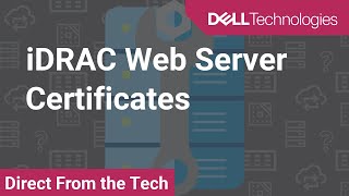 Tutorial on iDRAC Web Server Certificates [upl. by Karolyn]