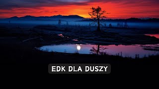 Edk dla duszy [upl. by Chivers]