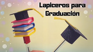 Lapiceros decorados con birretes  Recuerdo de Graduación [upl. by Irap]