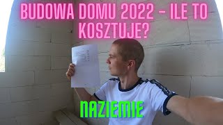 Ile kosztuje budowa domu w 2022 roku Podsumowuje koszty naziemia [upl. by Esadnac26]