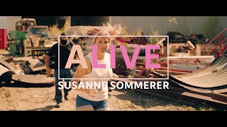 Susanne Sommerer  Alive Official Video [upl. by Wallford]