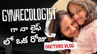 A Day In The Life of a Gynecologist  Dr Silpa Samalla doctors vlog  gynaecologist vlog [upl. by Tertia]