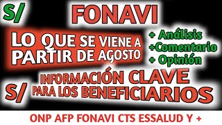 FONAVI LO QUE SE VIENE A PARTIR DE AGOSTO  INFORMACIÓN CLAVE PARA LOS BENEFICIARIOS [upl. by Iormina]