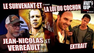 La LOI du COCHON  JeanNicolas Verreault  Whats Up Podcast Extrait [upl. by Thora]