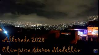 Música de navidad y fin de año Alborada 2023  Olímpica Stereo Medellín [upl. by Namas]