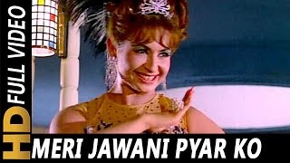 Meri Jawani Pyar Ko Tarse  Asha Bhosle  Upaasna 1971 Songs  Helen Sanjay Khan Feroz Khan [upl. by Heath237]