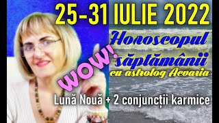 LUNA NOUA  KARMA IN DOZE MARI ⭐⭐⭐ Horoscopul saptamanii 2531 iulie 2022 cu astrolog ACVARIA [upl. by Lonergan]