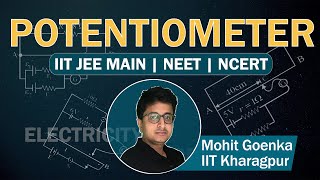 Potentiometer  Current Electricity  Class 12  IIT JEE Main  NEET  JEE Physics  Mohit Goenka [upl. by Onnem229]