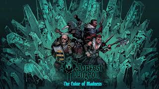 Darkest Dungeon OST  Color of Madness quotThe Chloroplast of Cosmariumquot Extended [upl. by April]