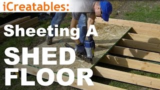 How To Build A Shed  Part 3  Install Floor Sheeting [upl. by Ondrea]